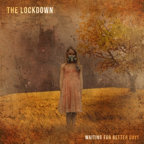 The Lockdown - Waiting For Better Days album cover